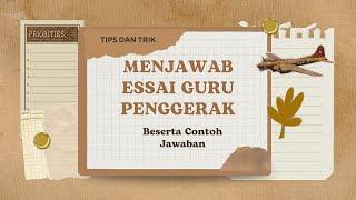 TIPS MENGISI ESSAI GURU PENGGERAK