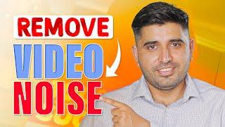 FIX VIDEO NOISE | How to Fix Grainy Video | Remove Video Noise