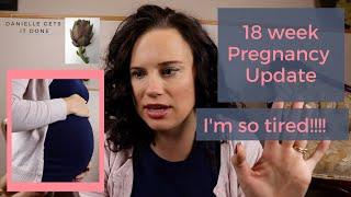 18 Week Pregnancy Update | SO TIRED!!!!