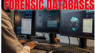 Exploring Forensic databases