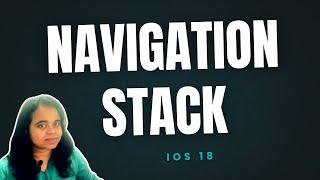 SwiftUI Navigation Made Simple: NavigationStack in iOS 18