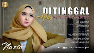 Nazia Marwiana - Ditinggal Pas Sayang Sayangnya (Official Music Video)