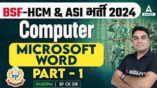 BSF - HCM & ASI भर्ती 2024 Classes | Computer - Microsoft Word-1  by C.K Sir