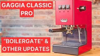 Gaggia Classic Pro. Latest Updates