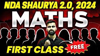 1st Free Lecture For NDA Aspirants! | NDA Maths Preparation | Shaurya 2.0 For NDA-2, 2024