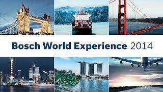 The Bosch World Experience 2014