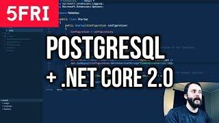 Using PostgreSQL with .NET Core 2.0