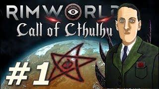 Rimworld: Call of Cthulhu - The Brink of Madness (Part 1)