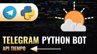 Telegram Bot con python (API del tiempo)