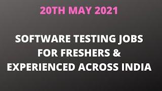 Automation Testing & Manual Testing Jobs 20th May| Fresher & Experienced Testing Jobs