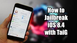 How to Jailbreak iOS 8.4 with TaiG - iPhone, iPod, iPad