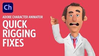 Quick Rigging Fixes (Adobe Character Animator Tutorial)