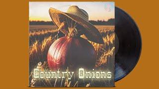 Worm Tutorial Presents: Country Onions (Over 90 Minutes Of Incredible Country Music)
