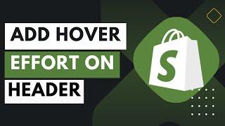How To Add Hover Effect On Header Navigation Menu In Shopify !