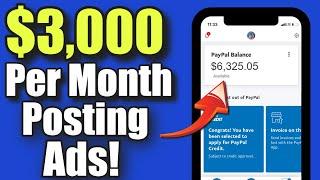 Make $3,000 Per Month Posting Ads Online WorldWide! | How to Make Money Online