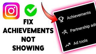 How To Fix Achievements Not Showing On Instagram 2024 | SOLVE Instagram Achievements Missing Problem