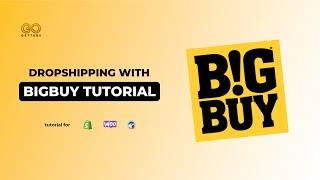 Dropshipping with BigBuy in 2024 - for Shopify, WooCommerce, Prestashop and CCV shop