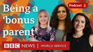 Fostering: The joys and challenges of being a 'bonus parent' - The Conversation, BBC World Service