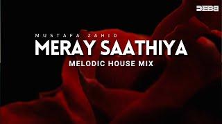 Mustafa Zahid - Meray Saathiya Debb Remix | Roxen | Melodic House