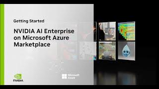 Getting Started: NVIDIA AI Enterprise on Microsoft Azure Marketplace