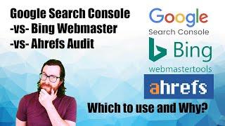 Battle of the Webmaster Audit Tools: Google Search Console vs Bing Webmaster vs Ahrefs Audit