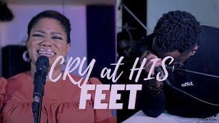 CRY AT HIS FEET  | Create in Me a Clean Heart | Deeply Soaked