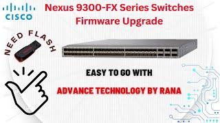 Firmware Upgrade for Nexus 9300-FX Series / 93180YC-FX | Simple to Perform upgrade now 