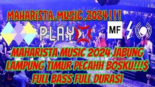 MAHARISTA MUSIC TERBARU2024 JABUNG LAMPUNG TIMUR BOSKU‼️#djslowfullbass #dj #syilamusik #sound