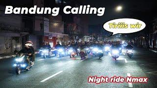 Night ride Nmax Bandung; Bandung Calling