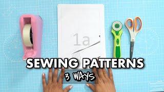 Assemble Paper Patterns WITH EASE | 3 EASY Methods!