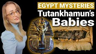 2 Baby Mummies In Tutankhamun's Tomb, Why?