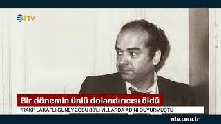 NTV | Bir dönemin ünlü dolandırıcısı 'Raki' öldü