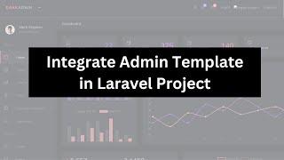How to Integrate Admin Template in Laravel Project | Laravel Blog Project Tutorial For Beginners