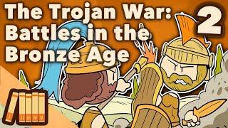 The Trojan War - Battles in the Bronze Age - Extra History - Part 2