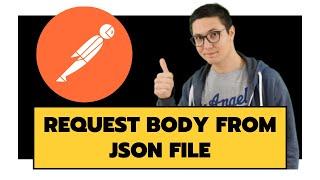 Set the JSON body from an external JSON file in Postman
