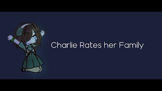 Charlie Rates her Family︱Main AU