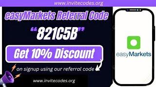 easyMarkets Referral Code (821C5B) Get 10% Discount.