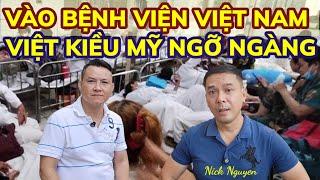 ĐI BỆNH VIỆN Ở VIỆT NAM, NGỠ NGÀNG TẬN MẮT CHỨNG KIẾN VÀ CÁI KẾT! VIỆT KIỀU CHIA SẺ || Nick Nguyen