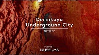 Derinkuyu Underground City, Nevşehir | Turkish Museums