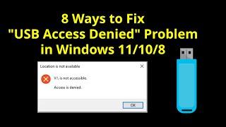 8 Ways to Fix "USB Access Denied" Problem in Windows 11/10 | 2022