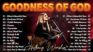  Top Hillsong Hits: Must-Hear Praise Now  Goodness Of God