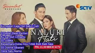 Kumpulan Lagu Ost. Naluri Hati Sctv #kusambutcuntamu #bagaimanakalauakutidakbaikbaiksaja #fullalbum