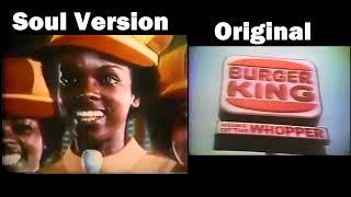 Burger King "Have It Your Way" Commercial Soul Version Vs. Original