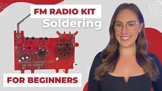 Soldering For Beginners - FM Radio Kit