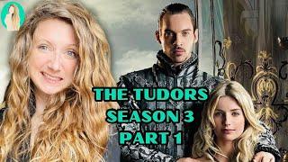 Tudor Historian Reviews The Tudors Season 3 Part 1