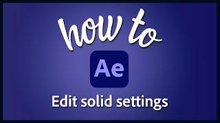 How to change color of a solid in After Effects