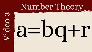 The division algorithm -- Number Theory 3