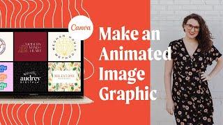 Make a Changing Image Graphic Gif in Canva