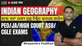 PEO & Junior Assistant 2023/High Court ASO/CGLE/ | Indian Geography | Bhupendra Pradhan