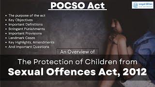 An Overview of The Protection of Children from Sexual Offences Act, 2012 (POCSO Act) | Legal Bites